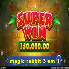 magic rabbit 3 em 1