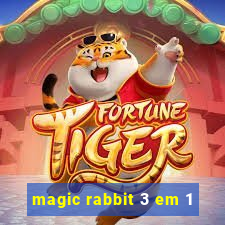 magic rabbit 3 em 1