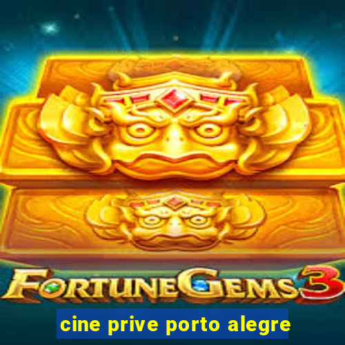 cine prive porto alegre