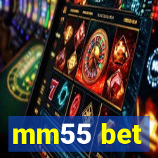 mm55 bet