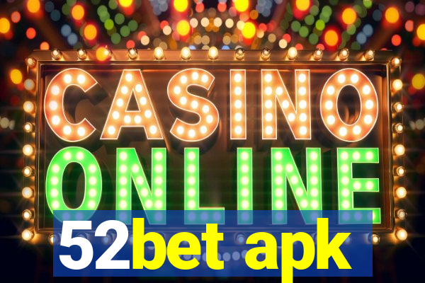 52bet apk