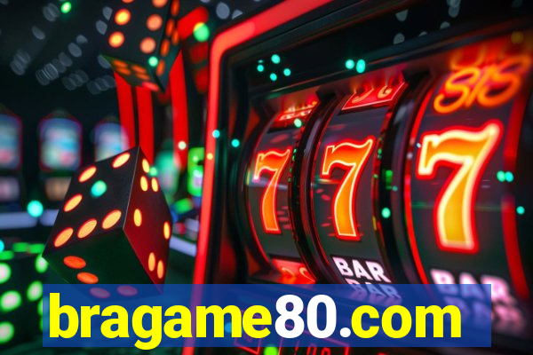 bragame80.com