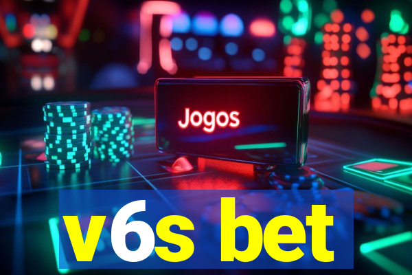 v6s bet