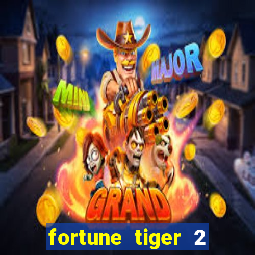 fortune tiger 2 demo revenge