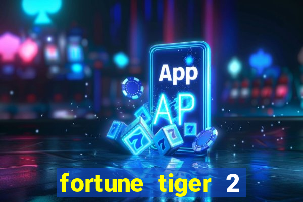 fortune tiger 2 demo revenge