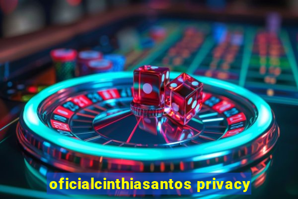 oficialcinthiasantos privacy