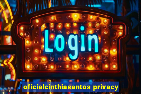 oficialcinthiasantos privacy