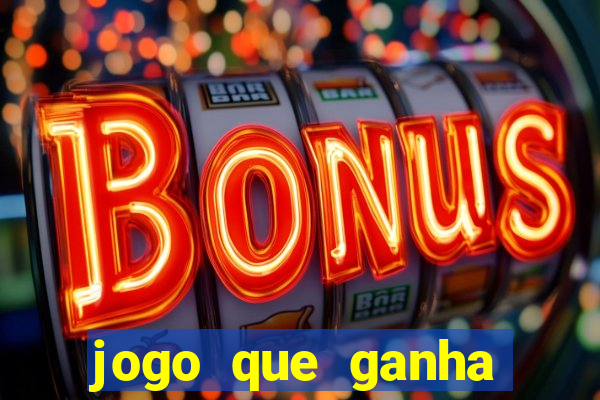 jogo que ganha dinheiro sem fazer deposito