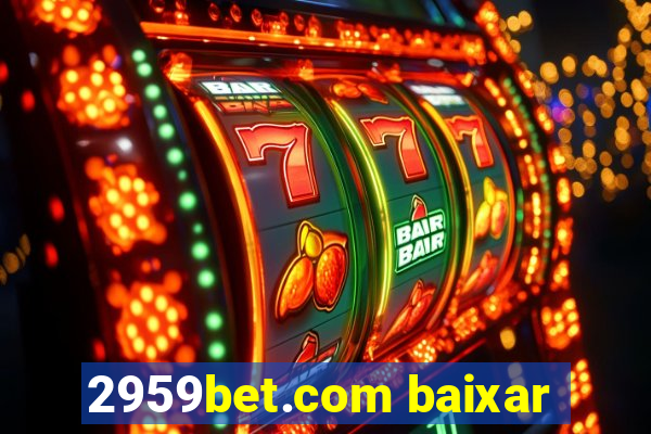 2959bet.com baixar