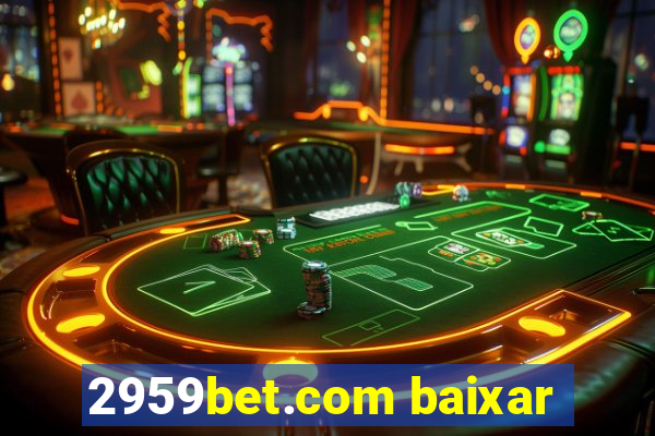 2959bet.com baixar