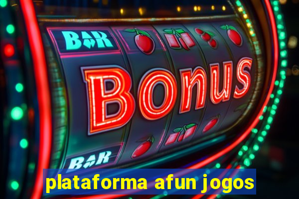 plataforma afun jogos