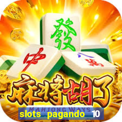 slots pagando 10 no cadastro facebook