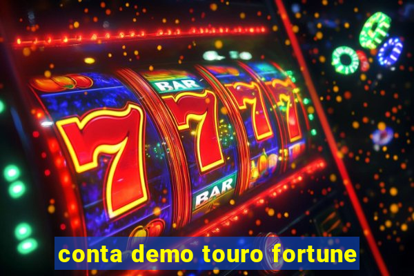 conta demo touro fortune