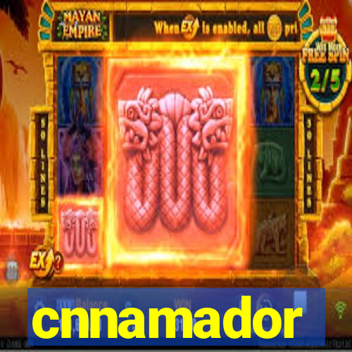 cnnamador