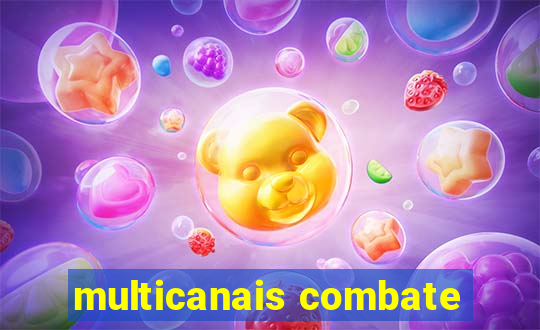 multicanais combate