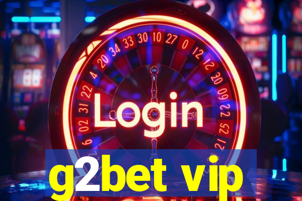 g2bet vip