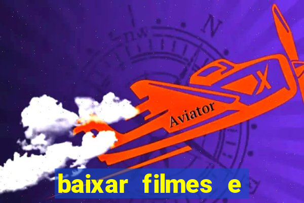 baixar filmes e séries mp4