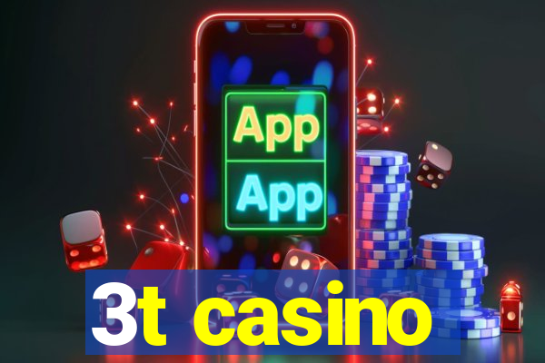 3t casino