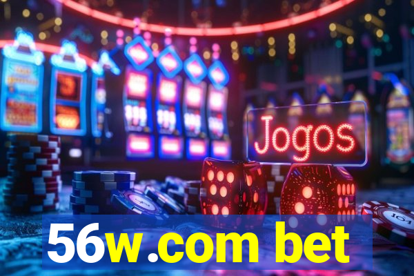 56w.com bet