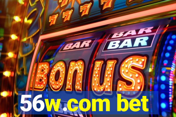 56w.com bet