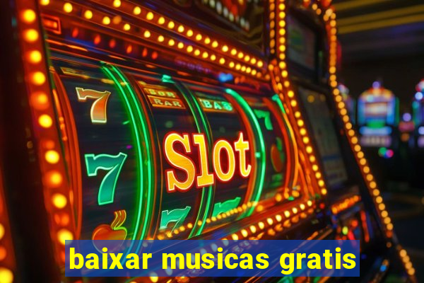 baixar musicas gratis