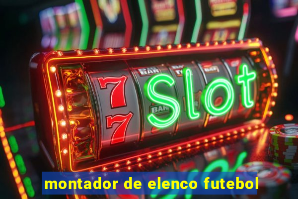 montador de elenco futebol