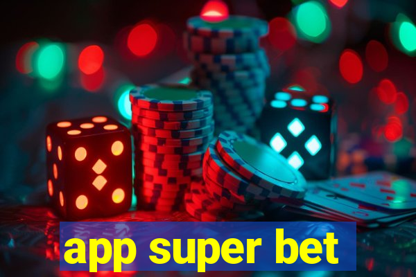 app super bet