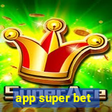 app super bet