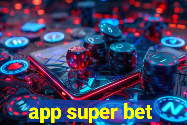 app super bet