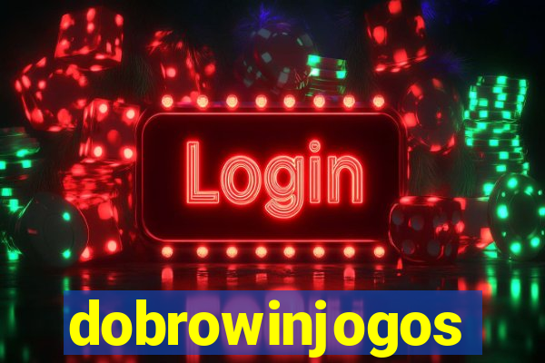 dobrowinjogos