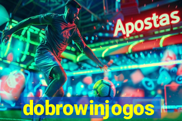 dobrowinjogos