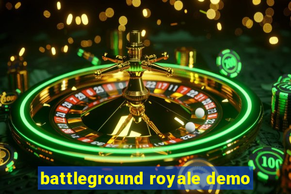 battleground royale demo