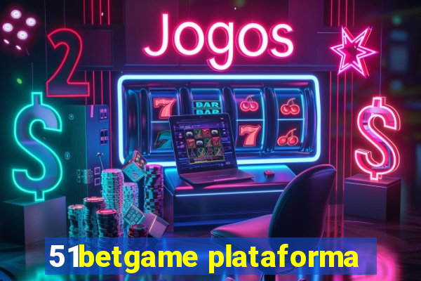 51betgame plataforma