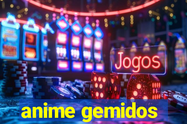 anime gemidos