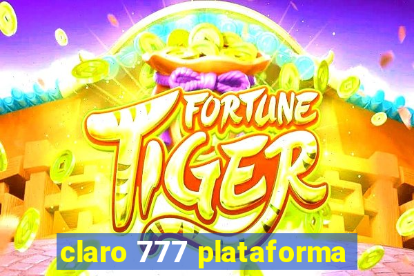 claro 777 plataforma