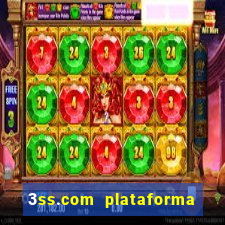 3ss.com plataforma de jogos