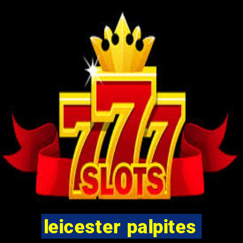 leicester palpites