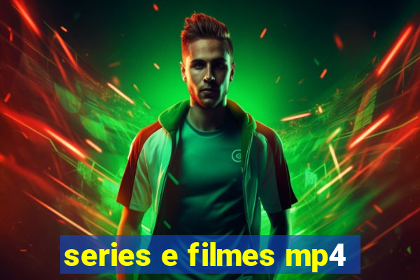 series e filmes mp4