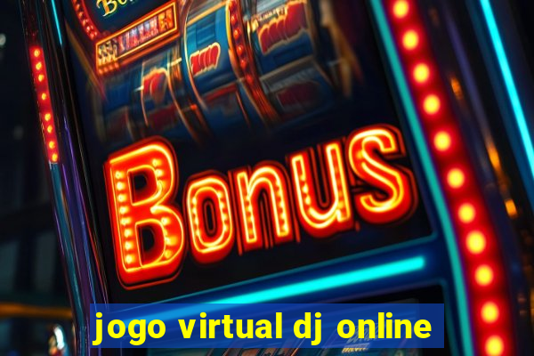 jogo virtual dj online