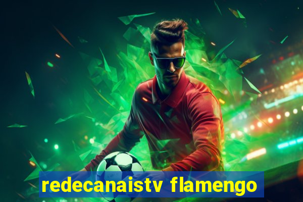 redecanaistv flamengo