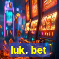 luk. bet