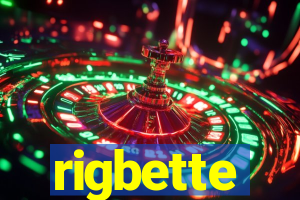 rigbette