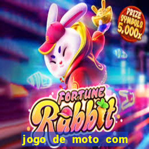 jogo de moto com dinheiro infinito