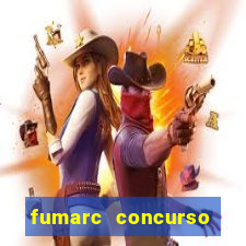 fumarc concurso betim 2024