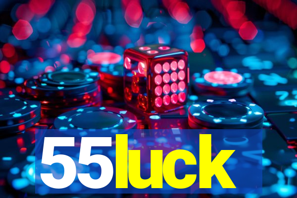 55luck