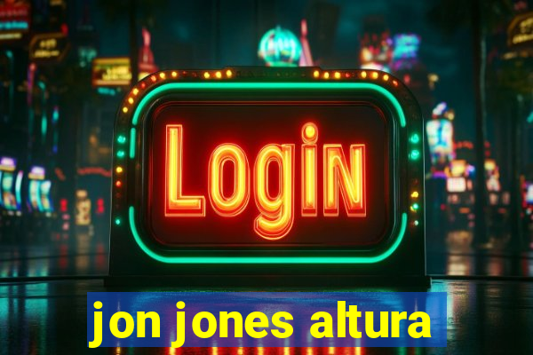 jon jones altura