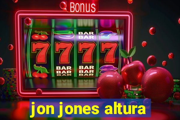 jon jones altura