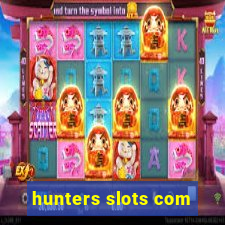 hunters slots com