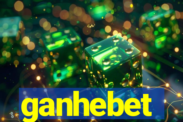 ganhebet