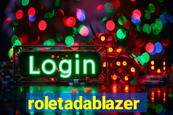 roletadablazer